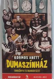 Színész szeretett volna lenni, magyartanárnak tanult, de humorista lett. Dumaszinhaz Konyv Pathalia Magazin Pathalia