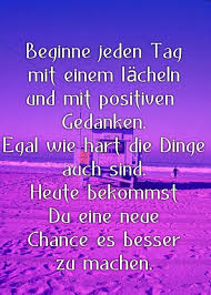 Beginn Jeden Tag Weisheiten Weisheiten Zitate Lebensweisheiten Spruche