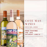 Free Saturday Tasting - Cote Mas Wines