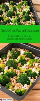 Brokkoli Mit Feta Und Walnussen Dinkel Beeren Rezept Rezepte Mit Brokkoli Walnusse Gesund Gesunde Rezepte