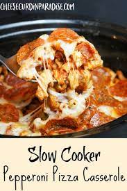 Slow Cooker Pepperoni Pizza Pasta Casserole Recipe Slow Cooker Casserole Casserole Recipes Pizza Pasta Casserole
