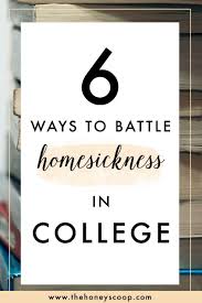 The Homesickness Guide The Honey Scoop College Freshman Advice College Homesick Homesick College