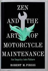 Zen and the art of motorcycle maintenance is one such book. Zen And The Art Of Motorcycle Maintenance Wikipedia