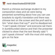 Chaotic Neutral Tumblr In 2020 Funny Tumblr Posts Tumblr Funny Period Humor