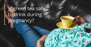 Green Tea While Pregnant Is It Safe
