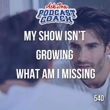 Ask the Podcast Coach