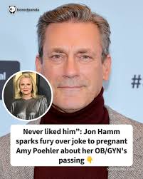 Never liked him”: Jon Hamm sparks fury over joke to pregnant Amy Poehler  about her OB/GYN's passing (link in the comments)