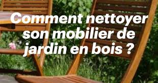 Comment Nettoyer Son Mobilier De Jardin En Bois En 2020 Jardins En Bois Mobilier Jardin Comment Nettoyer
