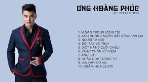 Người ta nói… thà một lần đau (vol.2). Æ°ng Hoang Phuc Hit Collection Youtube