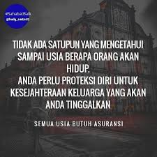Kematian Hal Yang Pasti Salah Satu Hal Yang Pasti Didunia Ini Adalah Kematian Namun Seperti Bertolak Belakang Dengan Kalimat Asuransi Jiwa Asuransi Motivasi