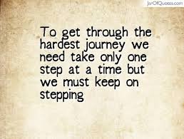 Quotes About One Step At A Time 77 Quotes