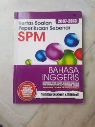 Soalan percubaan spm bahasa inggeris sbp 2016. Kertas Soalan Peperiksaan Sebenar Spm 2007 2013 Bahasa Inggeris Books Stationery Books On Carousell