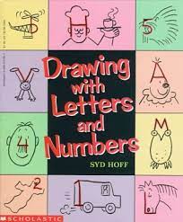 This book will teach your child how to draw, step by step, with the easiest approach possible.by using alphabet letters, numbers, words, and other simple . Drawing With Letters And Numbers By Syd Hoff