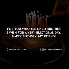 Birthday Wishes For Best Friend Male Images Friend Birthday Quotes Birthday Wishes And Images Best Friend Quotes For Guys