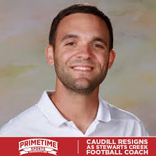 WGNS NEWS... Ben Caudill Steps Down as Stewarts Creek Head Football Coach:  SMYRNA, Tenn. (WGNS)