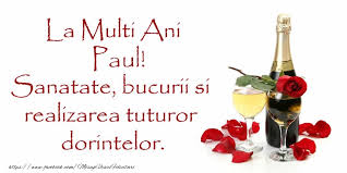 Marian să fii sănătos şi să trăieşti cu numele. La Multi Ani Paul Sa Traiesti 100 De Ani Felicitari De Zi De Nastere Pentru Paul Mesajeurarifelicitari Com
