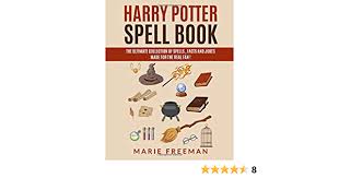 Also known as the disarming charm, expelliarmus is arguably the most recognisable of any harry potter spell. Harry Potter Spell Book The Ultimate Collection Of Spells Facts And Jokes Made For The Real Fan Freeman Marie Amazon De Bucher