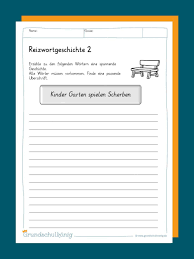 Mit arbeitsblättern und tipps kostenlos ausdrucken für klasse 2, klasse 3, klasse 4 und klasse 5. 23 Reizwortgeschichtr Ideen Grundschule Grundschulkonig Spannende Geschichte