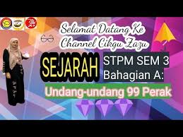 Bukan hanya pulau ajab, ternyata ada nama lain yang juga masuk dalam situs. Jom Drill Undang Undang 99 Perak Sejarah Stpm Sem 3 Youtube