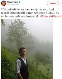 11 ağustos 2017'de maçka'da teröristlerin açtığı ateş sonucu şehit eren bülbül şehit oldu. Trabzon Sehidi Genc Eren In Paylasimi Ilham Oldu