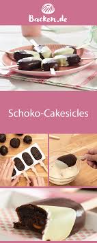 Schoko Cakesicles Rezept Von Backen De Rezept Kuchen Und Torten Rezepte Beste Kuchen Rezepte Backen
