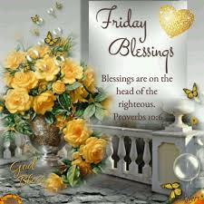  Friday Blessings Friday Friday Quotes Friday Blessings Friday Pictures Friday Image Quotes Good Morning Friday Images Blessed Friday Blessed