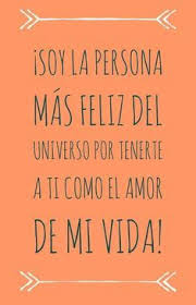 Estas Frases Romanticas Y Tiernas Son Perfectas Para Dedicar Al Amor De Tu Vida Frases De Amor Para El Frases De Amor B Amor Quotes Love Phrases Love Quotes