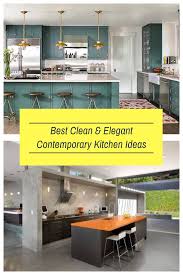 Then, splattered oil and spills make cabinets look grimy on the outside. 35 Best Clean Elegant Contemporary Kitchen Ideas Snapshotlite Com Contemporary Kitchen Elegant Kitchens Kitchen Interior