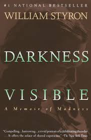 Discover the best mental disorder books and audiobooks. Darkness Visible A Memoir Of Madness Styron William 9780679736394 Amazon Com Books