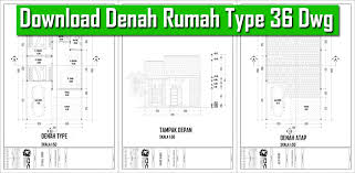 We are a sharing community. Download Denah Rumah Type 36 Autocad Dwg Gambar Kerja Autocad Dwg