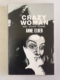 Crazy Woman and Other Poems by Anne Elder, 1976