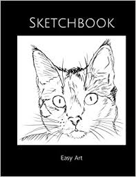 How to draw a black cat step by step? Amazon Com Black And White Cat Sketchbook Easy Art Blank Pages To Sketch Draw Doodle Paint And Write White Paper Extra Large 8 5 X 11 Cute Drawing Book 9781542516730 Art Easy Books