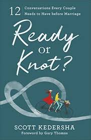 Ready Or Knot 12 Conversations Every Couple Needs To Have Before Marriage Scott Kedersha Gary Thomas 9780801 In 2020 Marriage Books Before Marriage Christian Books