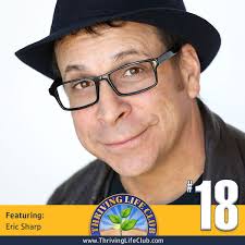 Seeking Happiness Through Comedy, Magic and Acting… with Eric Sharp