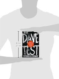 The Dave Test: A Raw Look at Real Faith in Hard Times: Schmidt, Frederick  W.: 9781426755934: Amazon.com: Books