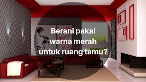 Perkongsian idea dekorasi yang cukup menarik dari kediaman che ika henna. Pilih Warna Merah Untuk Dekorasi Ruang Tamu Tampak Ceria Dan Elegan
