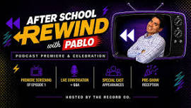 After School Rewind: Premiere Screening & Conversation