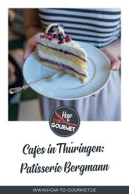 Bloggerreise Teil 2 Patisserie Bergmann How To Gourmet Gourmet Patisserie Lebensmittel Essen