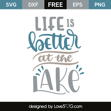 Download Clip Art Summer Svg Fishing Svg Lake Life Svg Life Is Better At The Lake Svg Camping Svg Lake Quote Svg Lake Svg Art Collectibles