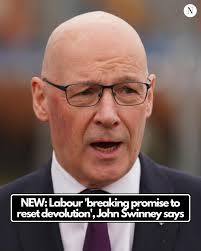 NEW: UK and Scottish Government relationships 'deteriorating' as Labour  fail to live up to promises of respect, John Swinney says