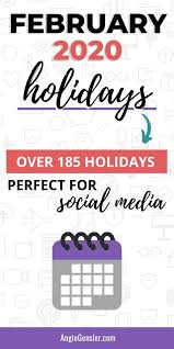 February 2021 Holidays Fun Weird And Special Dates For Social Media Social Media Content Calendar Social Media Blog Social Media