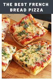 The Best French Bread Pizza Recipe Recipe French Bread Pizza Food Recipes