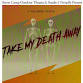 Take My Death Away (A Halloween Musical) at Snow Camp