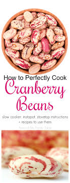 Add garlic and sage, and season with salt; How To Cook Cranberry Beans Around My Family Table