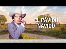 El Pavido Navido Chalino Sanchez Letra Oficial Youtube