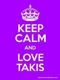 Check spelling or type a new query. 8 Taki Quotes Ideas Keep Calm Keep Calm And Love Calm Quotes