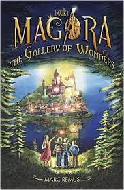 The Gallery of Wonders: Books for kids: A magical children's fantasy  series. (Magora Book 1)