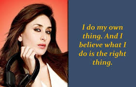 Kareena Kapoor Quotes In 2020 Inspirational Quotes Quotations Quotes