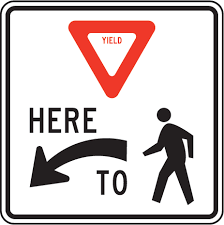 Yield Here To Pedestrians Sign Y2025 Pedestrian Sign Crossing Sign Road Signs