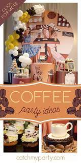 Decoration banner of las villas. Coffee Birthday But First Coffee Catch My Party Coffee Party Birthday Coffee Girls Birthday Party Themes